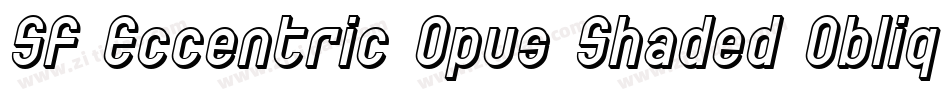 SF Eccentric Opus Shaded Oblique字体转换